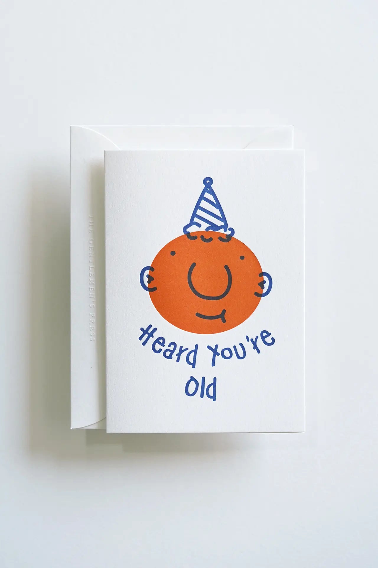 Heard You’re Old – Letterpress Greeting Card