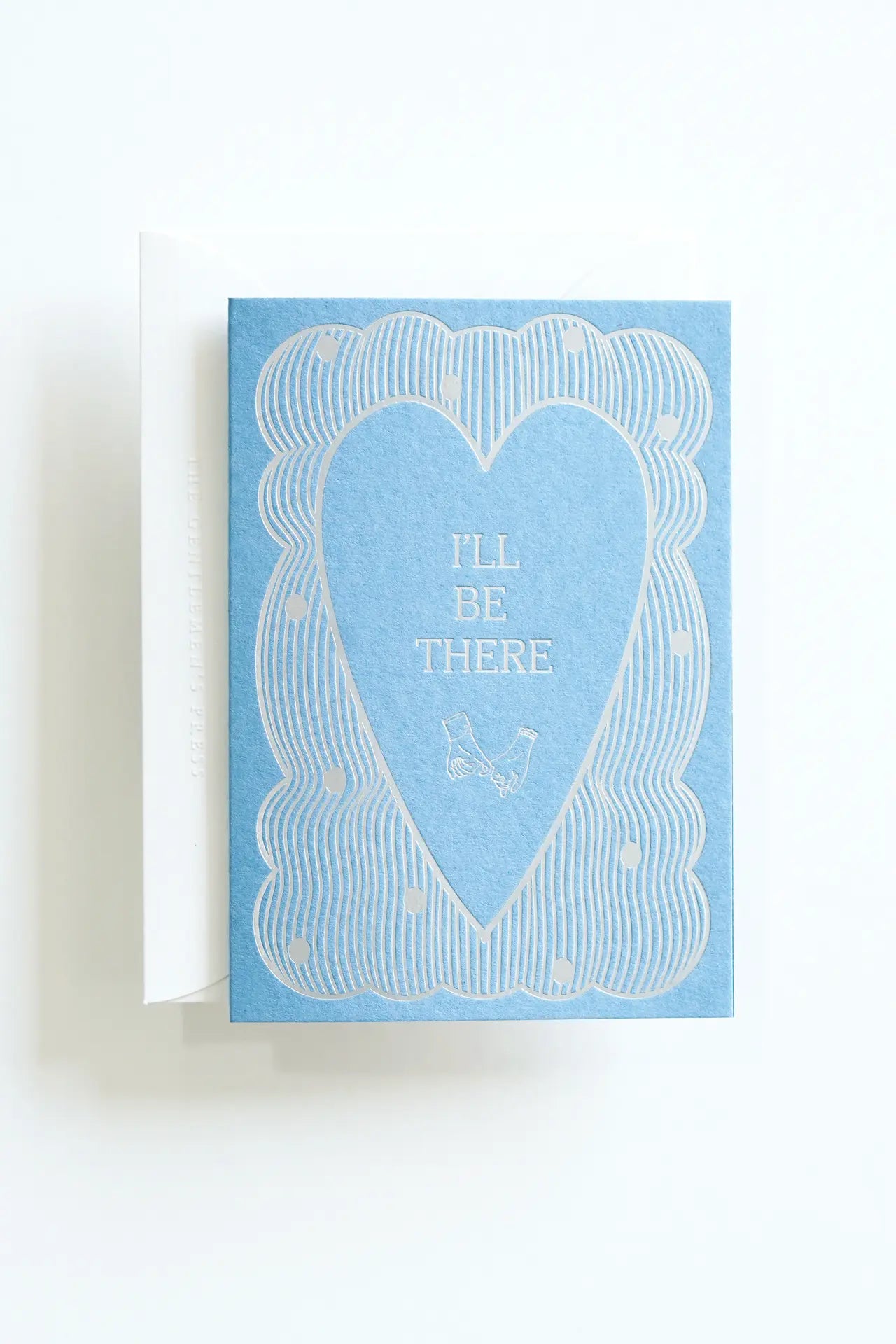 I’ll Be There – Foil Greeting Card