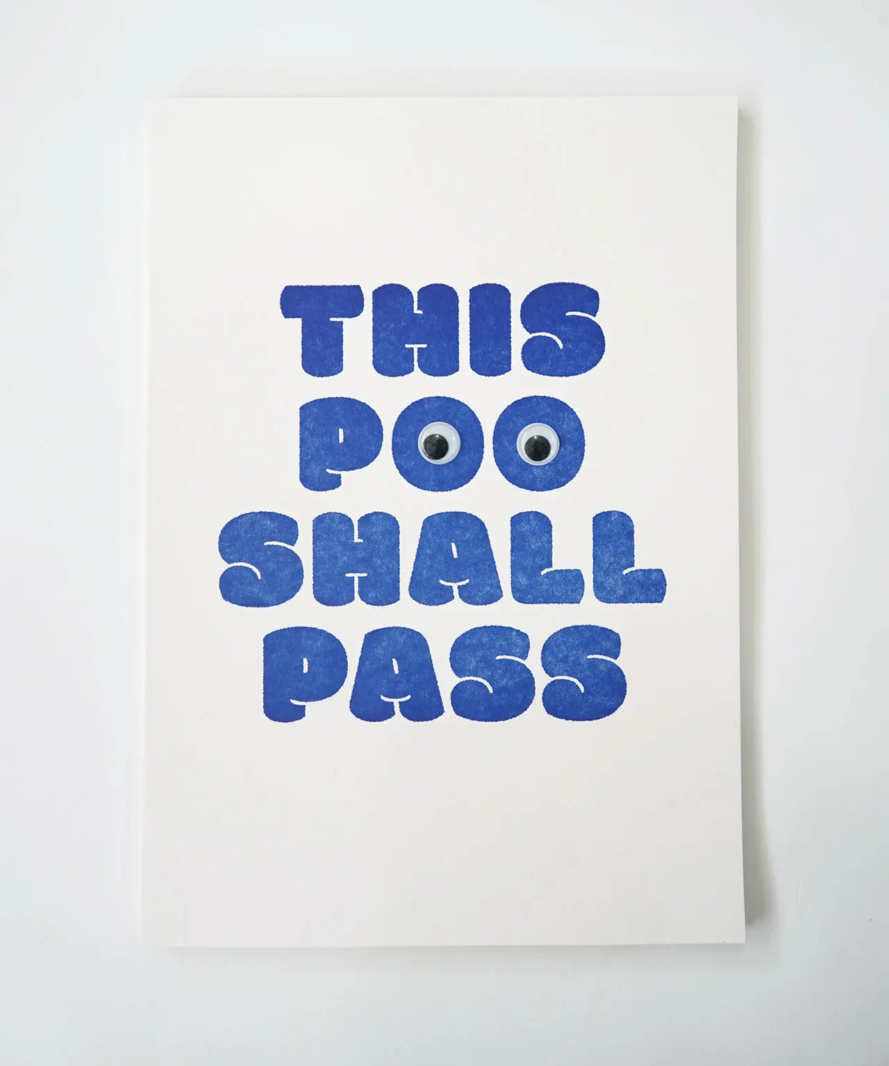 This Poo Shall Pass (with Googly Eyes) - A4 Letterpress Poster