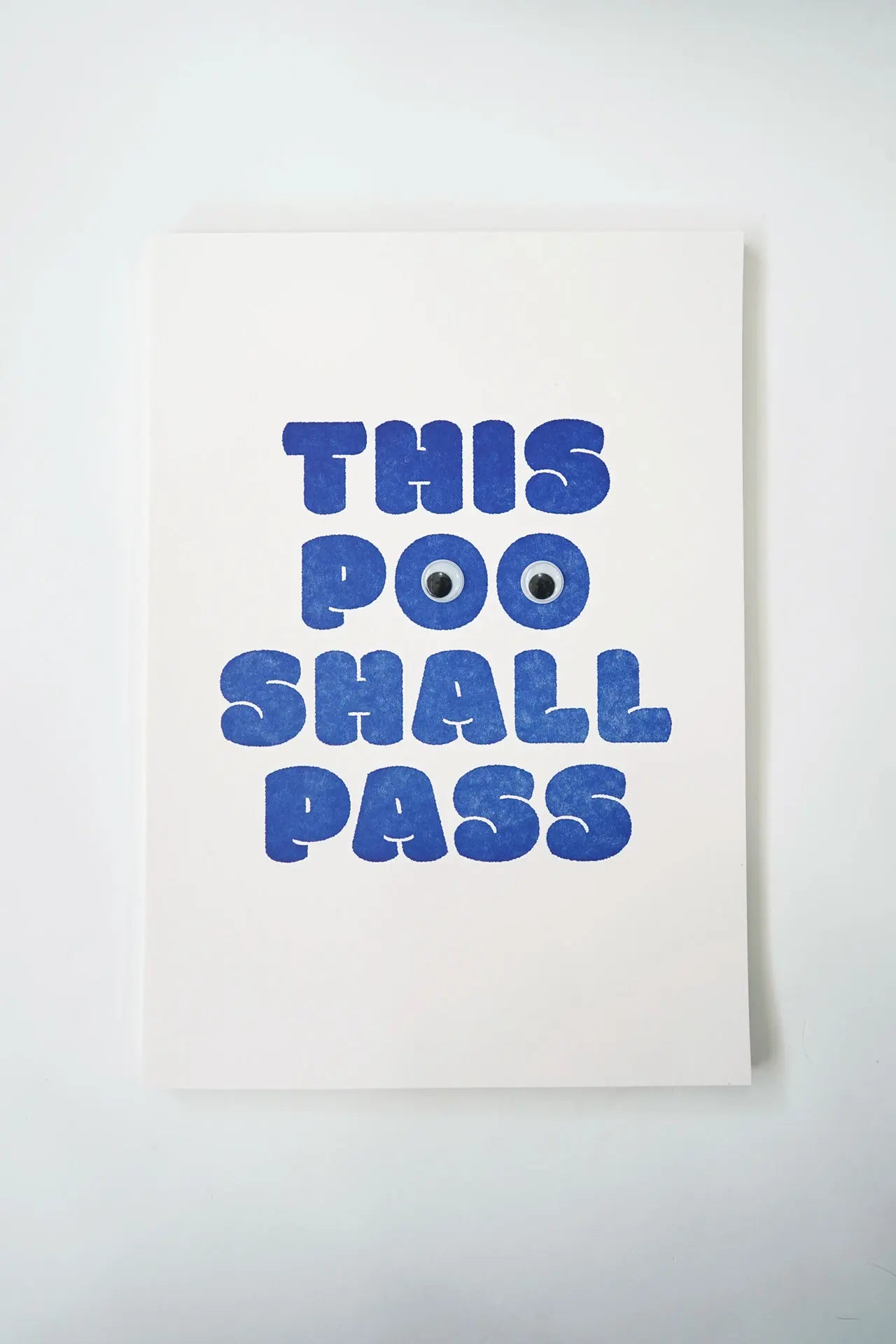 This Poo Shall Pass (with Googly Eyes) - A4 Letterpress Poster