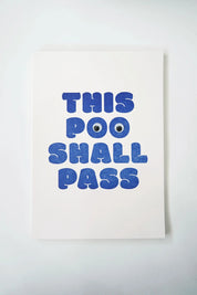 This Poo Shall Pass (with Googly Eyes) - A4 Letterpress Poster