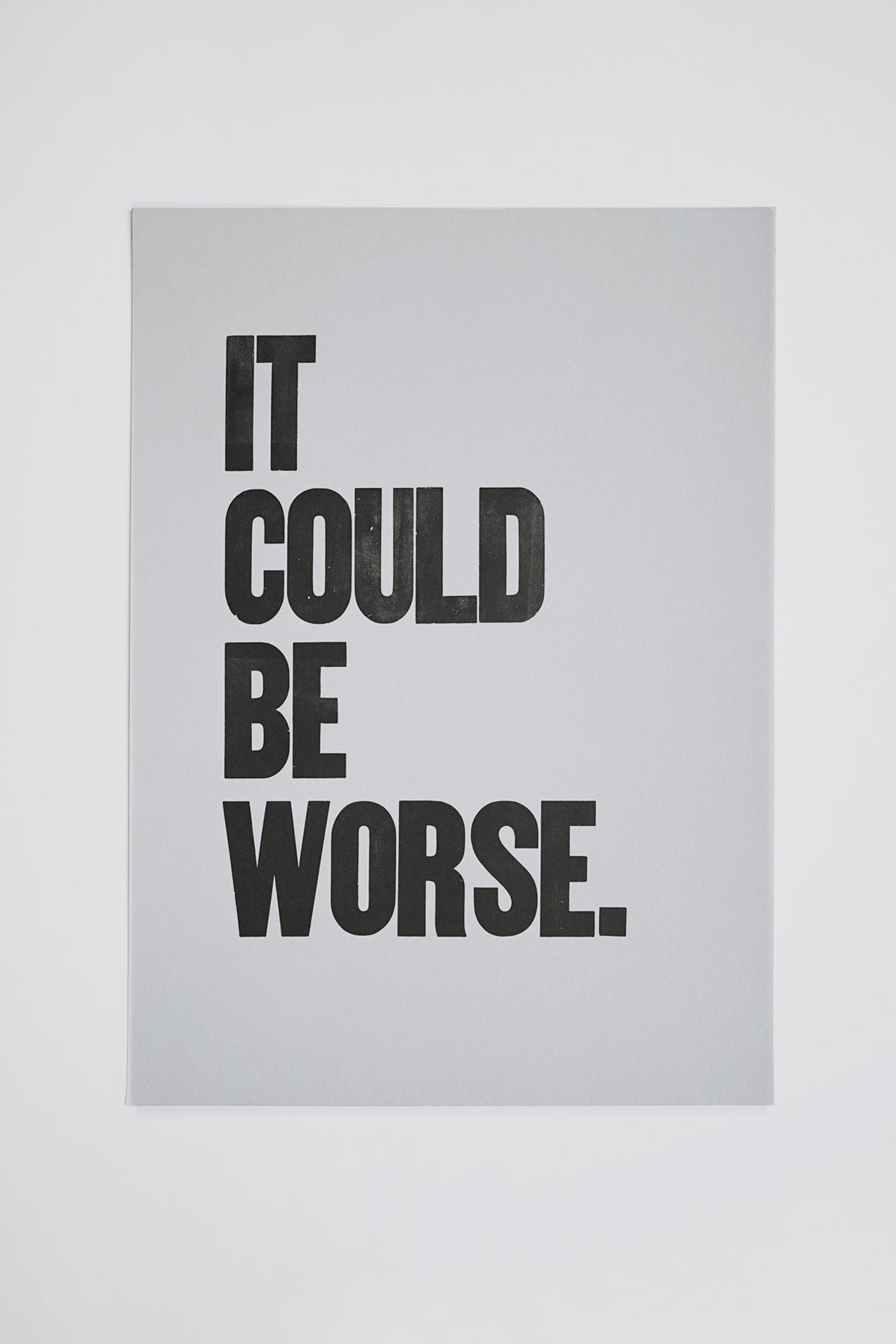 It Could Be Worse